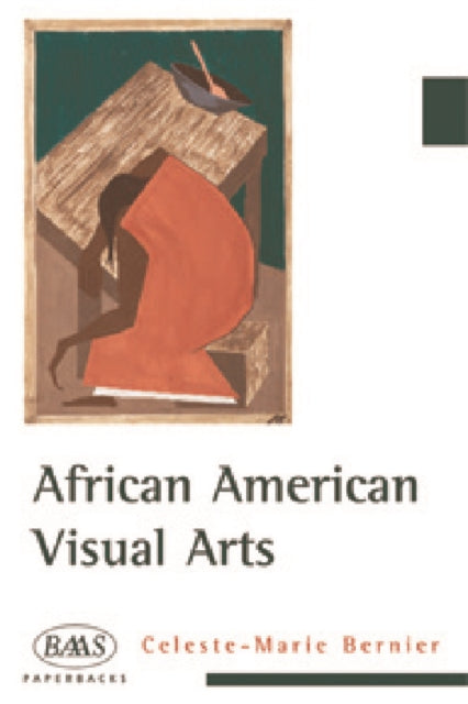 Book cover of: African American Visual Arts. By: Celeste-Marie Bernier
