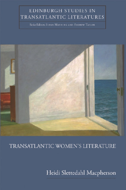 Book cover of: Transatlantic Women's Literature. By: Heidi Slettedahl Macpherson