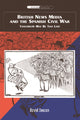 Book cover of: British News Media and the Spanish Civil War