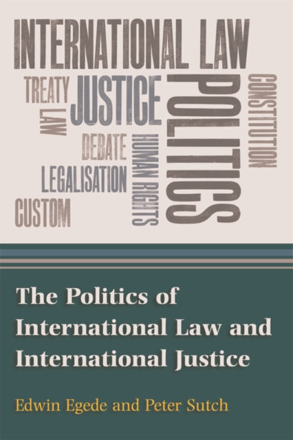 Book cover of: Politics of International Law and International Justice