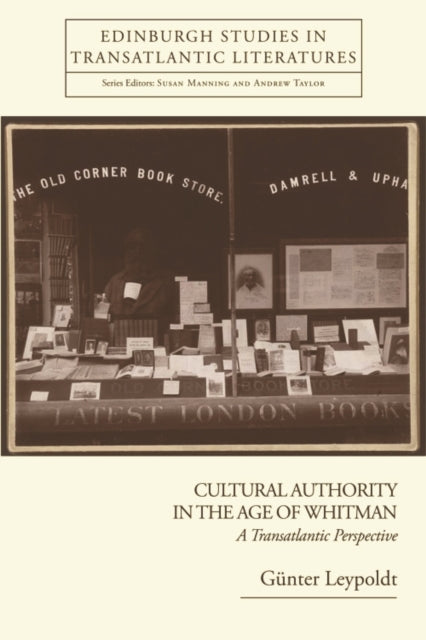 Book cover of: Cultural Authority in the Age of Whitman. By: Günter Leypoldt