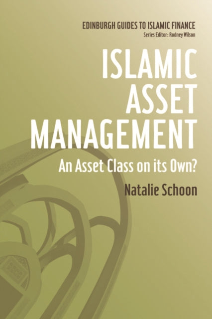 Book cover of: Islamic Asset Management. By: Natalie Schoon