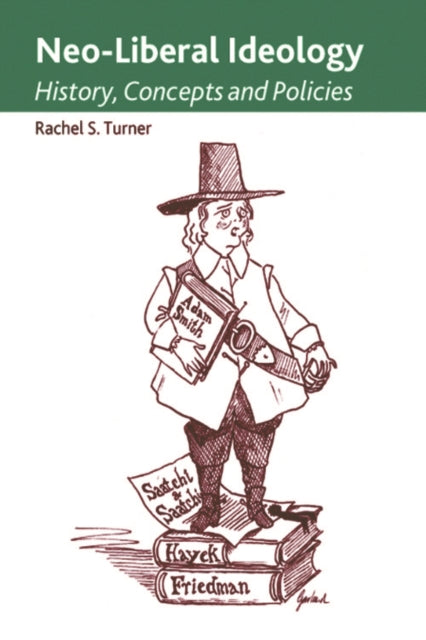 Book cover of: Neo-Liberal Ideology. By: Rachel S. Turner