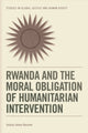 Book cover of: Rwanda and the Moral Obligation of Humanitarian Intervention