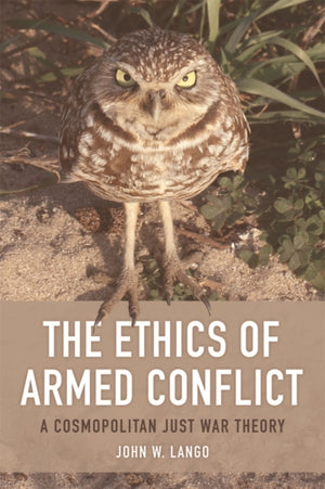 The Ethics of Armed Conflict