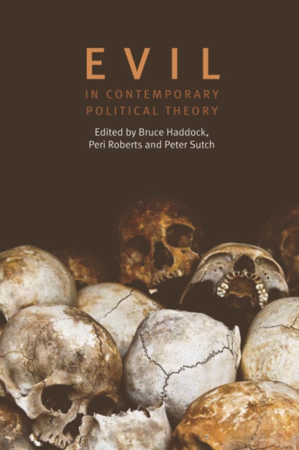 Book cover of: Evil in Contemporary Political Theory. By: Bruce Haddock