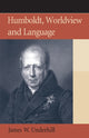 Book cover of: Humboldt, Worldview and Language. By: James W. Underhill