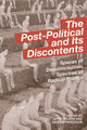 Book cover of: Post-Political and Its Discontents