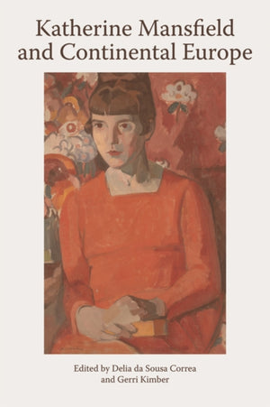 Katherine Mansfield and Continental Europe