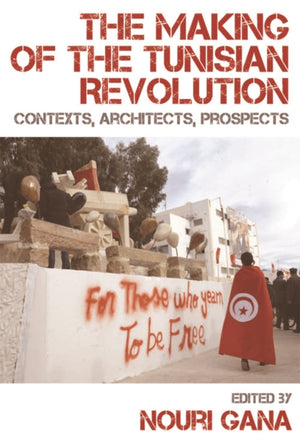 The Making of the Tunisian Revolution