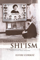 Book cover of: Guardians of Shi'ism. By: Elvire Corboz