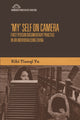 Book cover of: 'My' Self on Camera. By: Kiki Tianqi Yu