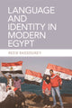 Book cover of: Language and Identity in Modern Egypt. By: Reem Bassiouney