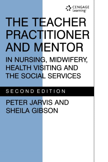 Book cover of: TEACHER PRACTITIONER & MENTORIN NSG. By: P. Jarvis