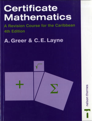 Certificate Mathematics - A Revision Course for the Caribbean
