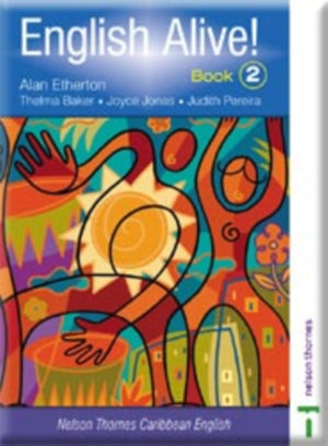 English Alive!: Book 2 Nelson Thornes Caribbean English