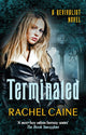 Book cover of: Terminated. By: Rachel Caine