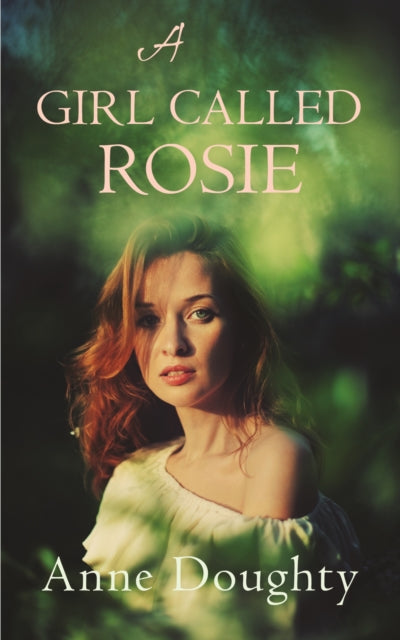 Book cover of: Girl Called Rosie. By: Anne Doughty