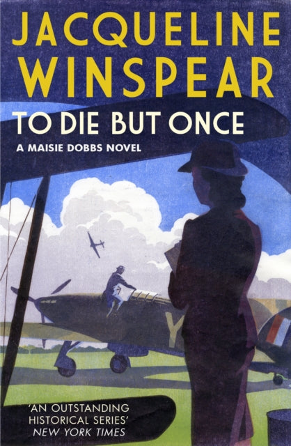 Book cover of: To Die But Once. By: Jacqueline Winspear