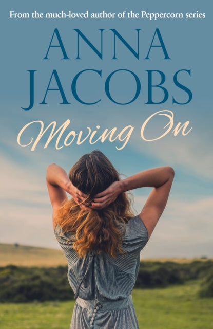 Book cover of: Moving On. By: Anna Jacobs
