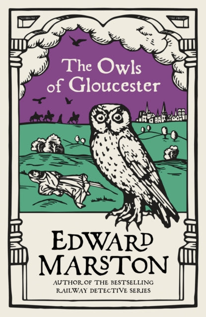Book cover of: Owls of Gloucester. By: Edward Marston