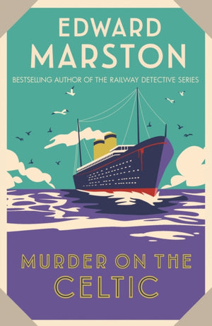 Murder on the Celtic, An action-packed Edwardian murder mystery