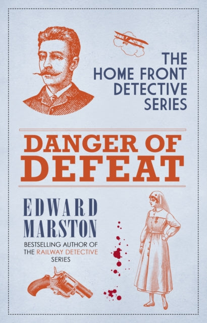 Book cover of: Danger of Defeat. By: Edward Marston