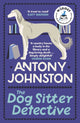 Book cover of: Dog Sitter Detective. By: Antony Johnston