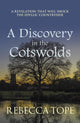 Discovery in the Cotswolds, The page-turning cosy crime series 9780749030476 Rebecca Tope