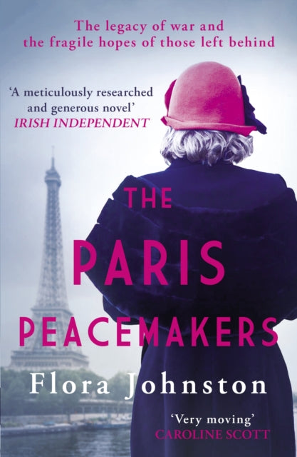 Paris Peacemakers, The powerful tale of love and loss in the aftermath of World War One 9780749031329 Flora Johnston