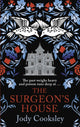 Book cover of: Surgeon's House. By: Jody Cooksley