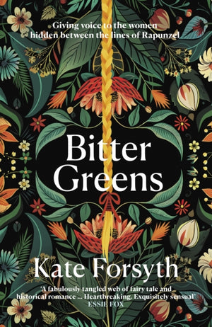 Bitter Greens, Gives a voice to the women behind the beloved fairytale Rapunzel