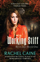 Book cover of: Working Stiff. By: Rachel Caine