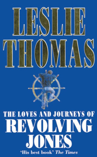 Book cover of: Loves And Journeys Of Revolving Jones