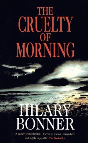 The Cruelty Of Morning