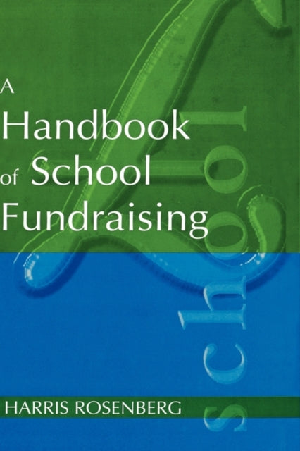 Book cover of: Handbook of School Fundraising. By: Harris Rosenberg