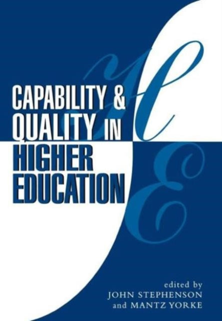 Book cover of: Capability and Quality in Higher Education. By: Stephenson & Yo