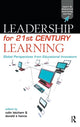 Book cover of: Leadership for 21st Century Learning. By: Donald Hanna