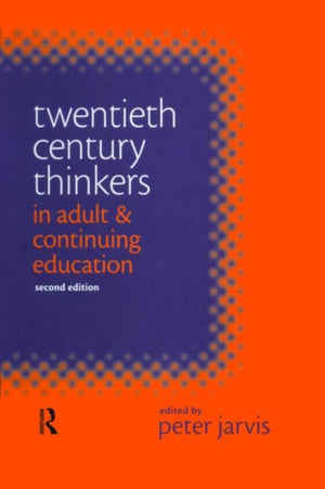 Twentieth Century Thinkers in Adult and Continutin