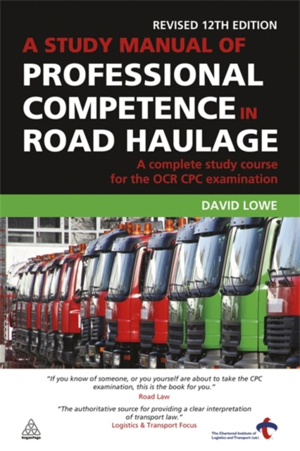 Book cover of: Study Manual of Professional Competence in Road Haulage. By: David Lowe