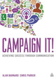 Book cover of: Campaign It!. By: Alan Barnard