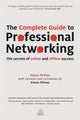 Book cover of: Complete Guide to Professional Networking. By: Phillips, Simon (Business networking consultant)