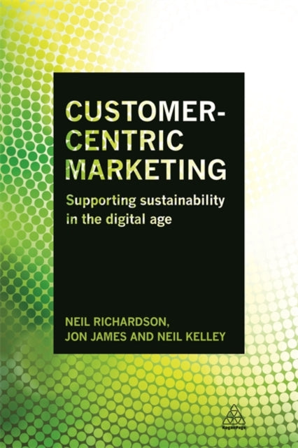 Book cover of: Customer-Centric Marketing. By: Neil Richardson