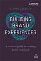 Book cover of: Building Brand Experiences. By: Darren Coleman