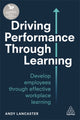 Book cover of: Driving Performance through Learning. By: Andy Lancaster