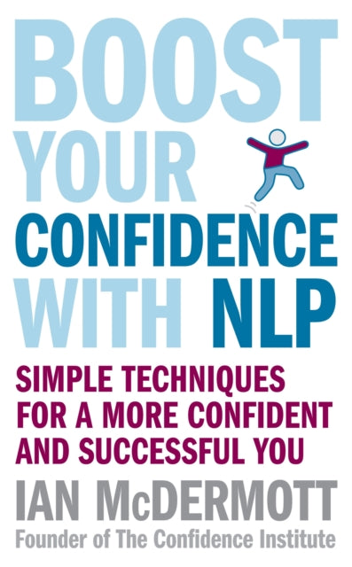 Book cover of: Boost Your Confidence With NLP