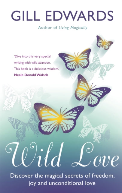 Book cover of: Wild Love. By: Gill Edwards