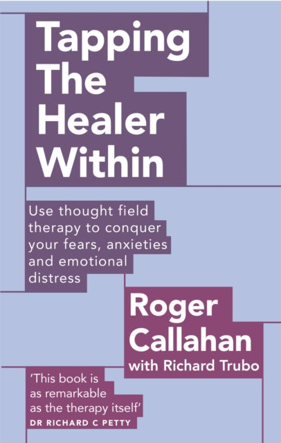 Book cover of: Tapping The Healer Within. By: Roger Callahan