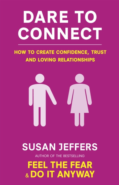 Book cover of: Dare To Connect. By: Susan Jeffers