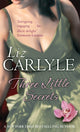 Book cover of: Three Little Secrets. By: Carlyle